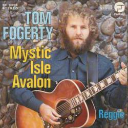 Tom Fogerty : Mystic Isle Avalon